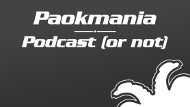 Paokmania Podcast - S02 Ep.13: Ζωντανός στην τελική ευθεία...