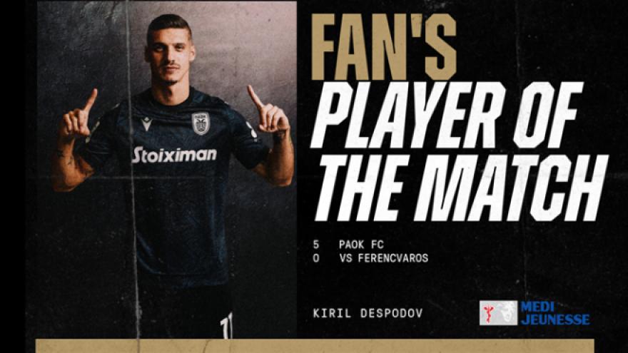 Fans’ Man of the Match ο Ντεσπόντοφ